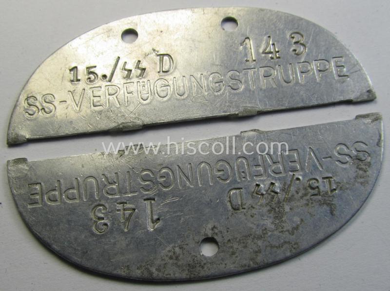 Attractive - albeit broken into 2 parts - example of an aluminium-based 'SS-Verfügungstruppen o. SS-VT'- (ie. 'D'- or: 'Deutschland'-) related ID-disc (ie.: 'Erkennungsmarke') bearing the unit-designation: '15./SS D - SS-Verfügungstruppe'