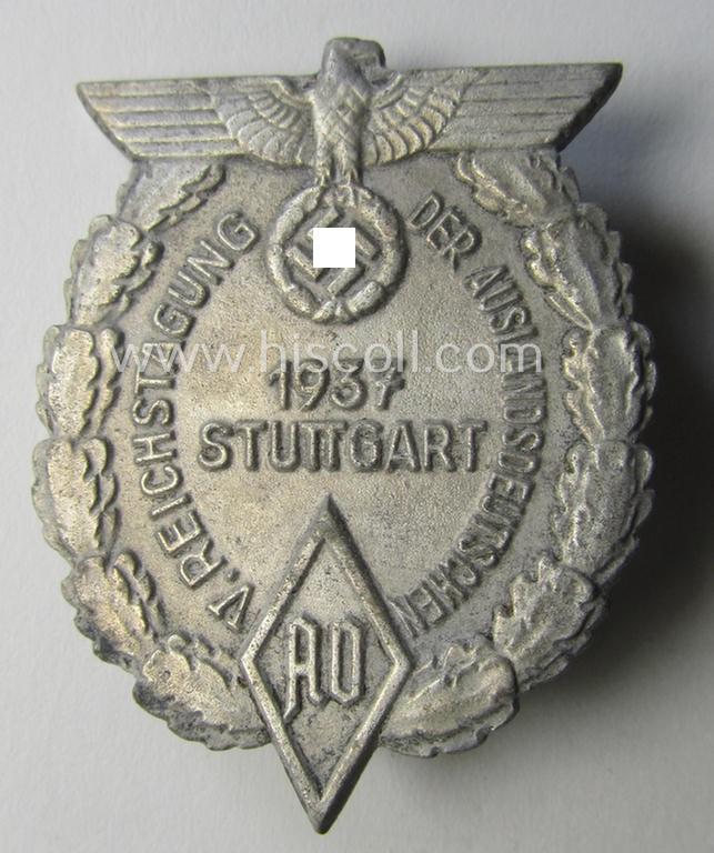 Commemorative, AO- (ie. 'Ausland Organisation'-) related 'tinnie' being a maker- (ie. 'Fr. Zimmermann'-) marked example depicting a: 'Reichsadler'-device, AO-logo and text: 'V. Reichstagung der Auslanddeutschen - Stuttgart - 1937'