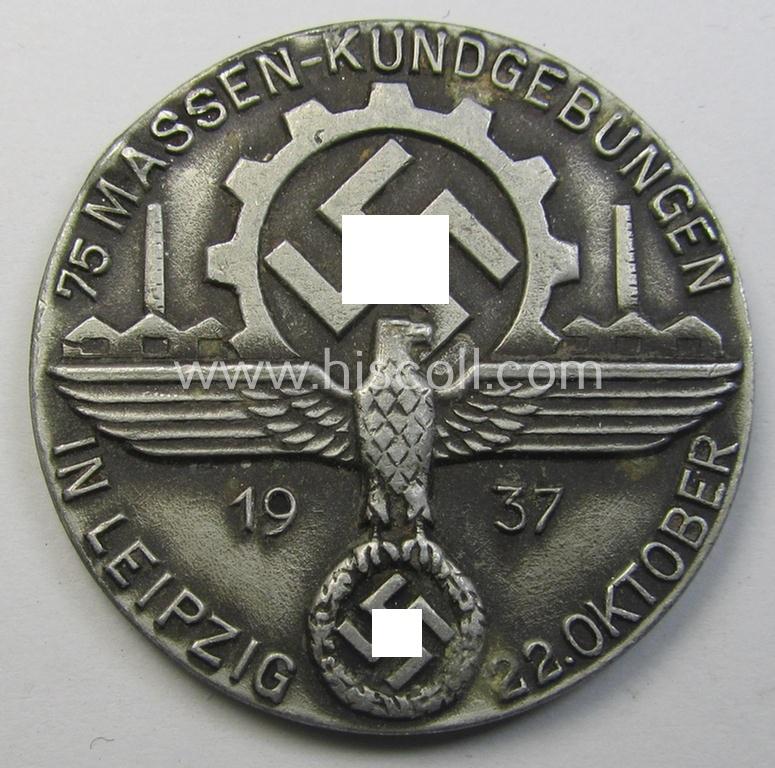 Unusually seen, typical aluminium-based DAF- (ie. 'Deutsches Arbeitsfront'-) related commemorative-plaque (ie. 'Erinnerungs- o. nichttragbare Medaille') entitled: '75 Massen-Kundgebungen in Leipzig - 22 Oktober 1937'